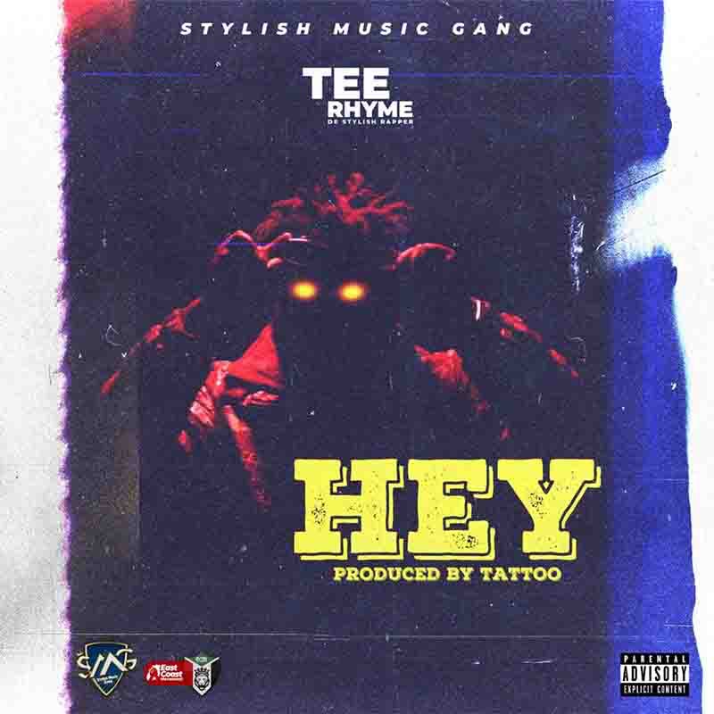 Tee Rhyme – Hey (Prod by Tattoo)