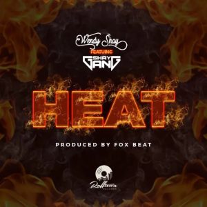 Wendy Shay - Heat ft Shay Gang