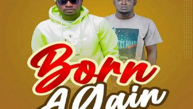 Bawlee – Born Again ft Don Ziggy