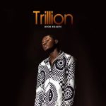 Deon Boakye – Trillion