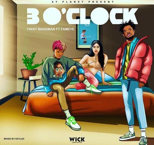 Fikky-Baddman-–-3-OClock-Ft-Fameye-www-oneclickghana-com_-mp3-image.jpg