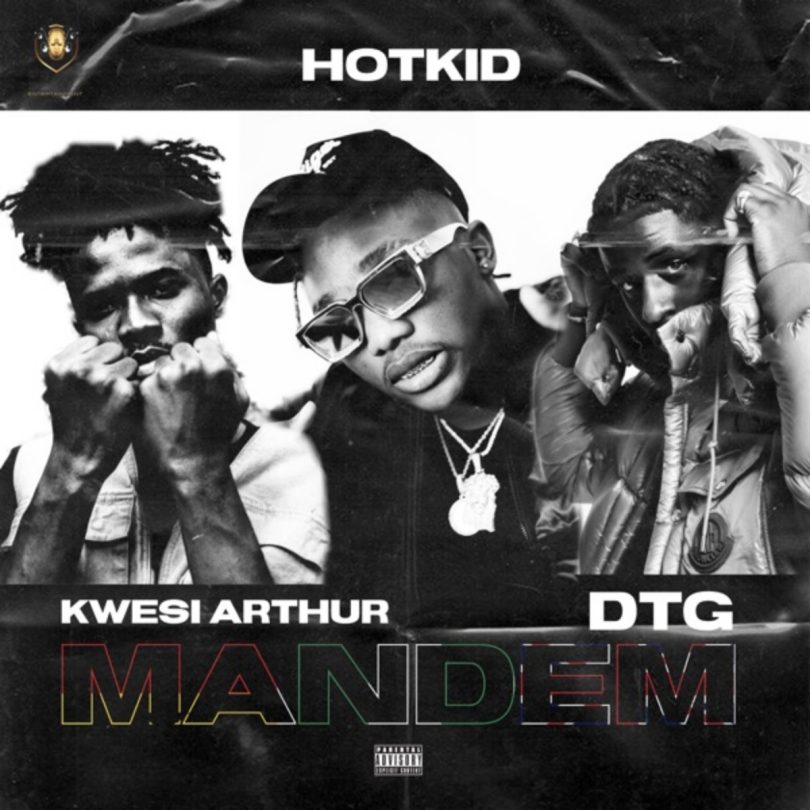 Hotkid-Mandem-Ft-Kwesi-Arthur-x-DTG-oneclickghana-com_-mp3-image.jpg