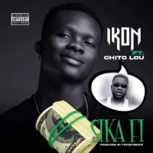Ikon - Sika Fi ft. Chito Lou