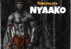 King-Paluta-Nyaako-www-oneclickghana-com_-mp3-image.jpg