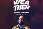 Kobby Official – Weather