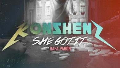 Konshens – She Got It Ft. Rafa Pabon mp3 download