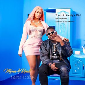 Mona-4Reall-Zaddys-Girl-Ft-Medikal-oneclickghana-com_-mp3-image.jpg