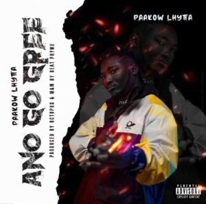 Paakow Lhytta Ano Go Gree [www.oneclickghana.com]