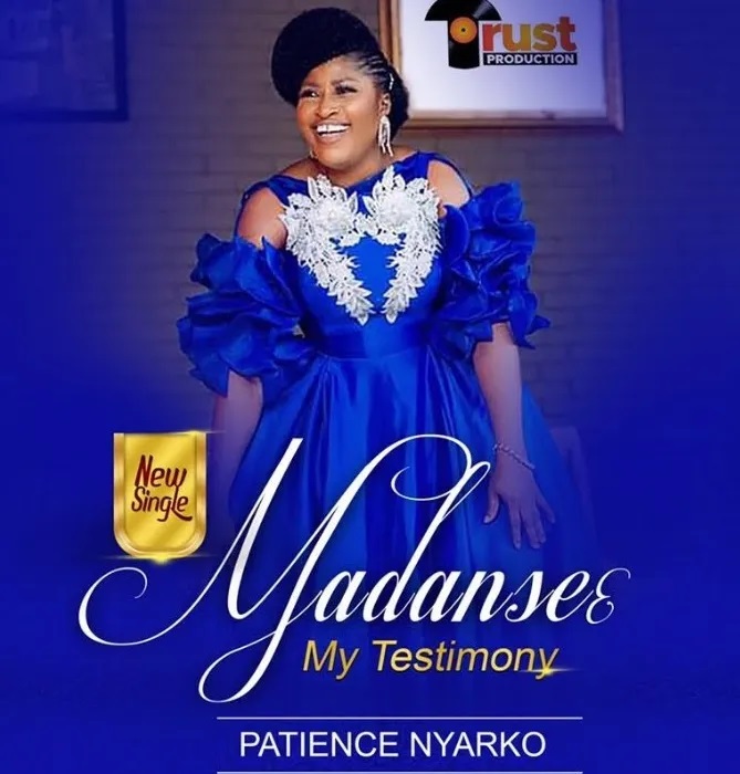 Patience Nyarko - Madanse3 (My Testimony)