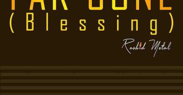 Rashid-Metal-Far-Gone-Blessing-www-oneclickghana-com_-mp3-image.jpg