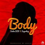 Sadex SOB – Body Ft. Sugarboy