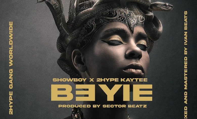Showboy – B3yie ft. 2hype Kaytee