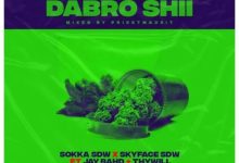 Sokka SDW & Skyface SDW – Dabro Shi ft. Jay Bahd, O’Kenneth & Thywill