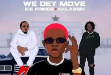 Strongman-&ndash;-We-Dey-Move-ft-Ice-Prince-A-Klassik-oneclickghana-com_-mp3-image.jpg