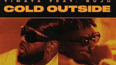 Timaya - Cold Outside ft Buju (Naija MP3)