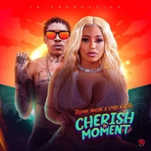 Vybz Kartel x Tashina Muzik – Cherish The Moment