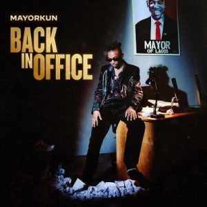 mayorkun-back-in-office-album