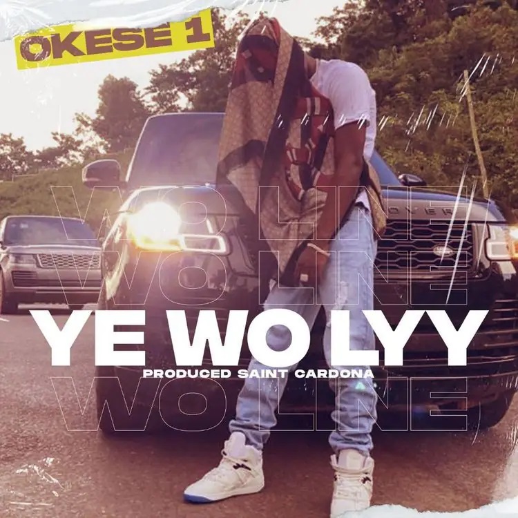 Okese1 - Ye Wo Lyy