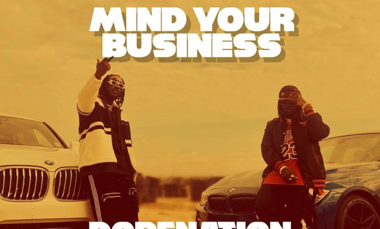 DopeNation - Mind Your Business