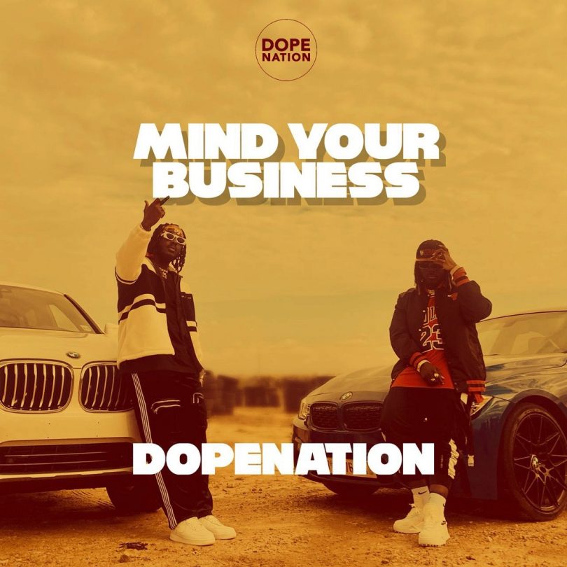 DopeNation - Mind Your Business