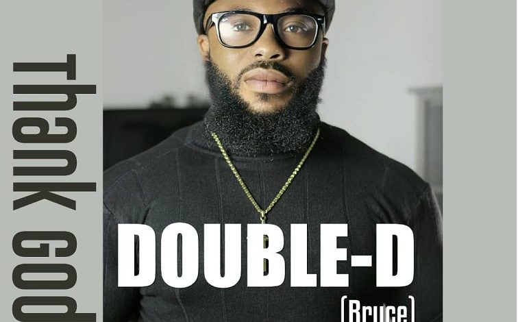Double D - Thank God For My Life [www.oneclickghana.com]