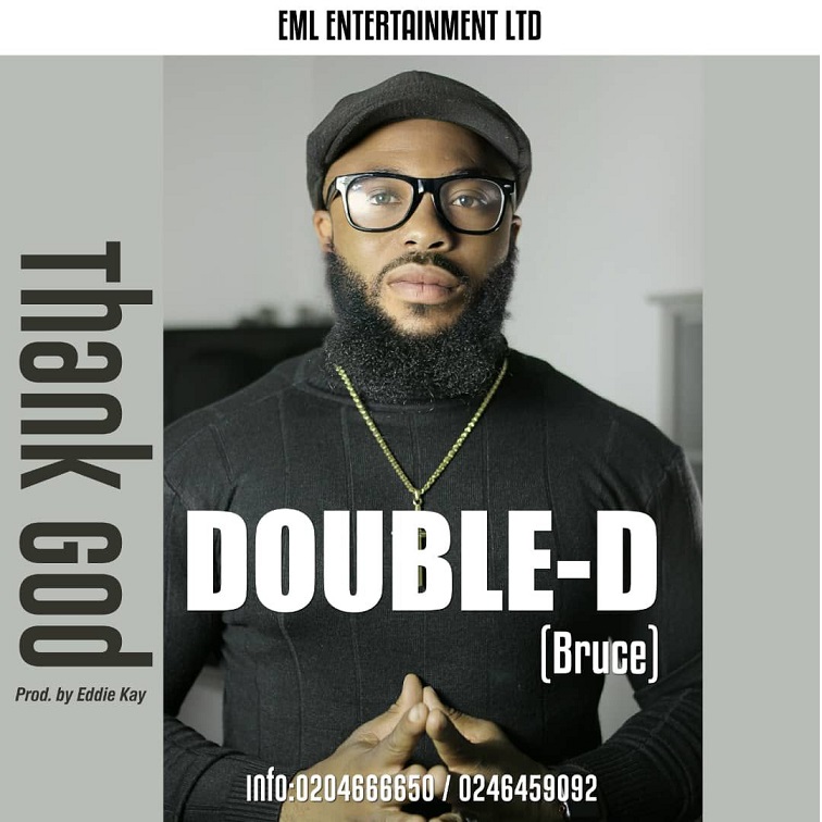 Double D - Thank God For My Life [www.oneclickghana.com]