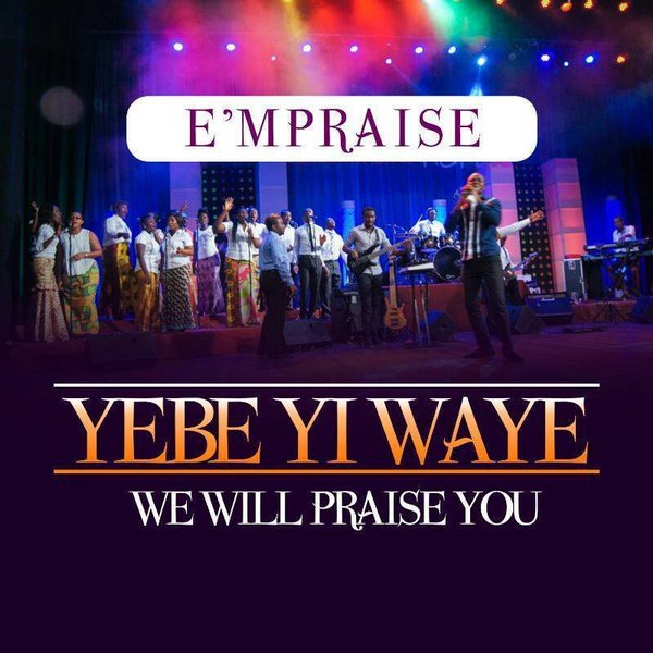 E'mPraise Inc - Yebeyi Waye