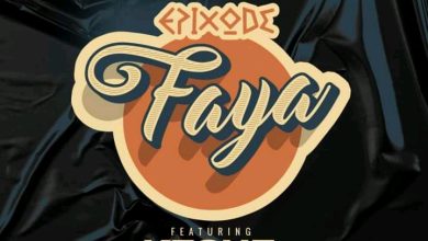 Epixode – Faya Ft Keche (Prod. By Forqzy Beatz)