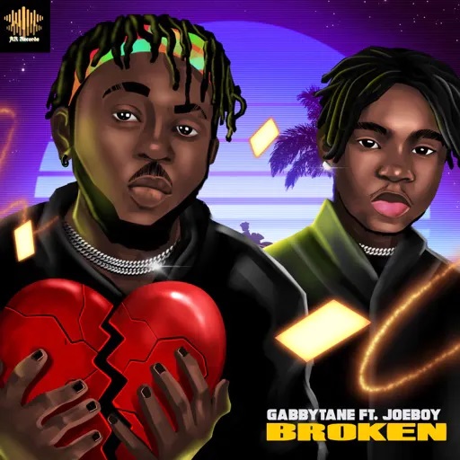Gabbytane – Broken Ft Joeboy