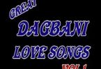 Great Dagbani Love Songs Vol. 1