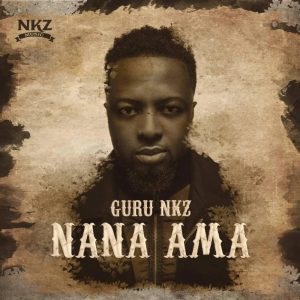 Guru – Nana Ama (Prod. By KC Beatz)