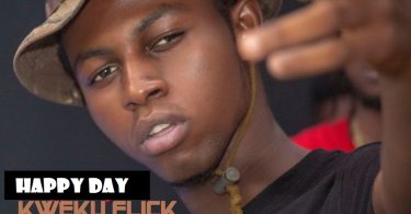Kweku Flick - Happy Day (Prod By Apya)