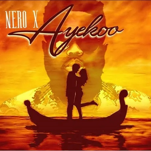 Nero X - Ayekoo (Prod By Willisbeatz)