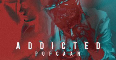 Popcaan - Addicted (Prod By Anju Blaxx)