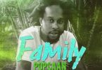 Popcaan - Family (Prod By Delly Ranx)