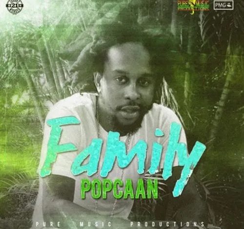 Popcaan - Family (Prod By Delly Ranx)