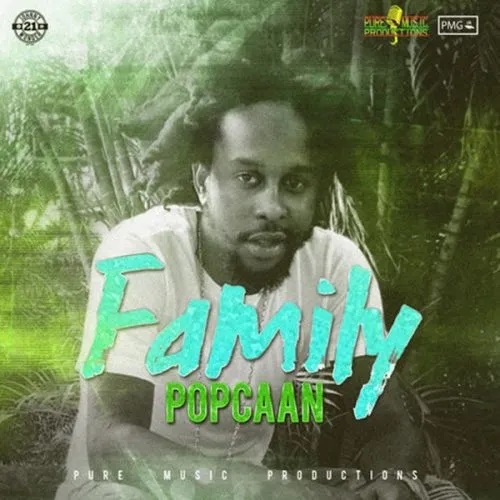 Popcaan - Family (Prod By Delly Ranx)