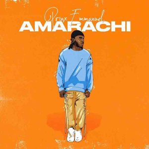 Prinx Emmanuel - Amarachi