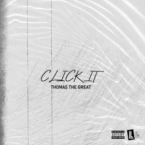 Thomas The Great – Click It