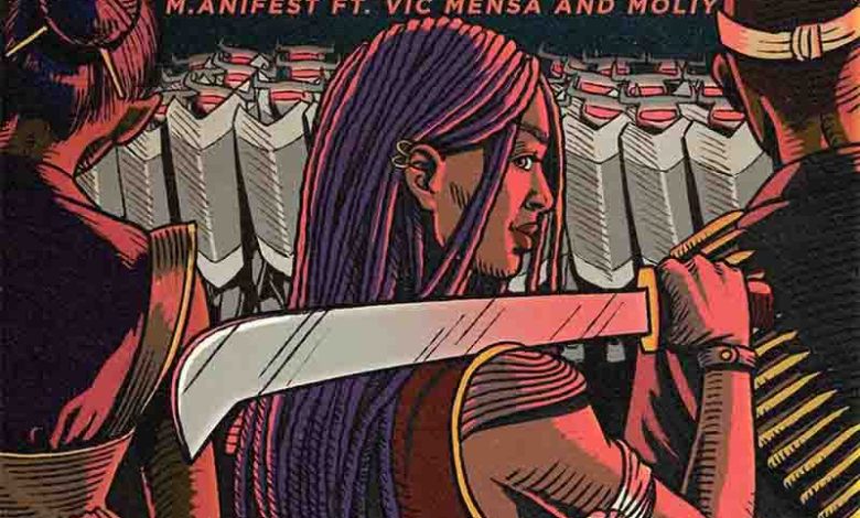 M.anifest – No Fear ft Vic Mensa & Moliy