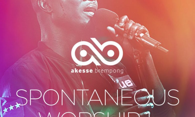 Akesse Brempong, Spontaneous Worship