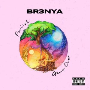 Br3nya - Foolish