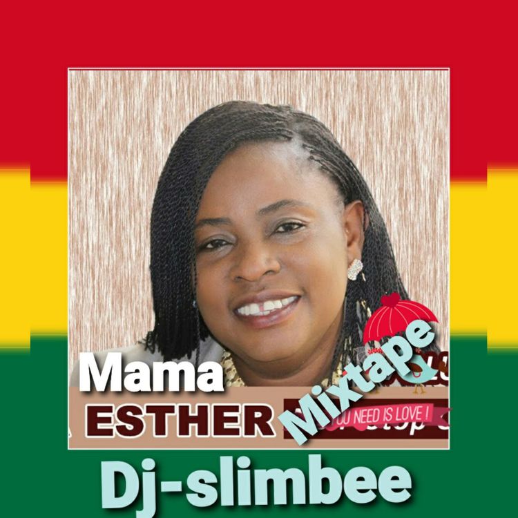 DJ SlimBee - Mama Esther Mix
