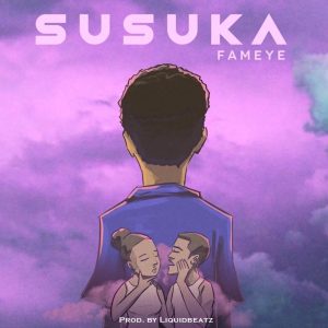 Fameye - Susuka
