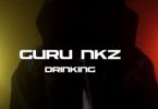 Guru NKZ – Drinking