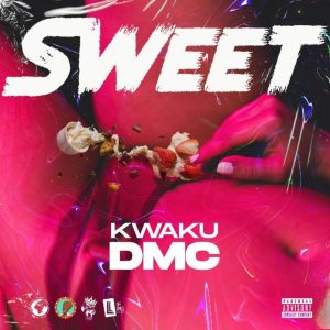 Kwaku DMC - Sweet