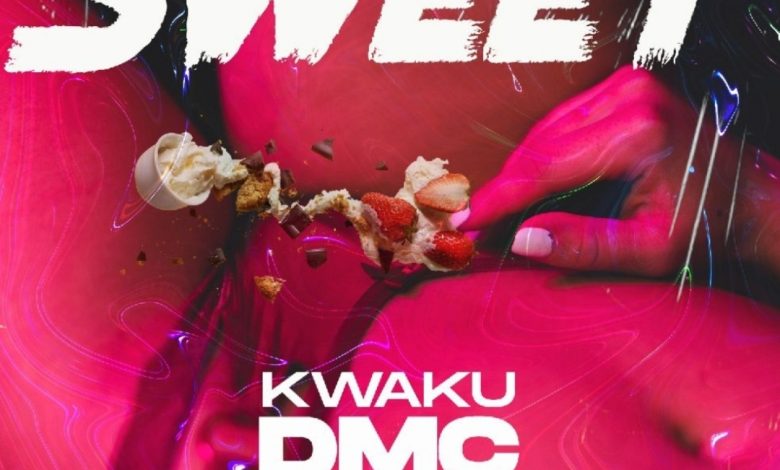 Kwaku DMC - Sweet