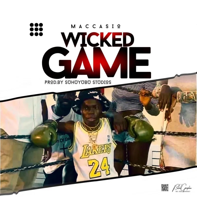 Maccasio - Wicked Game (Ghana MP3)