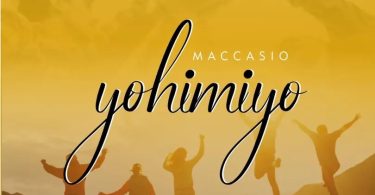 Maccasio – YOHMIYO (Mp3 Download)