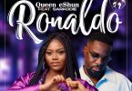 Queen eShun - Ronaldo Ft Sarkodie